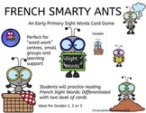 FRENCH Smarty Ants love to practice sight words!: An Early