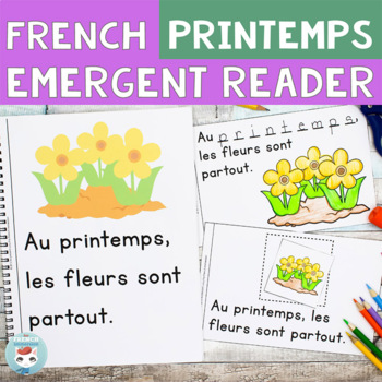 Preview of FRENCH Spring Emergent Reader: mot fréquent PRINTEMPS | Sight Word Practice