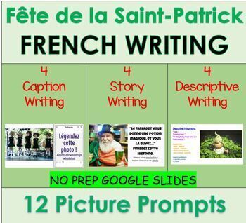 Preview of FRENCH St. Patrick's Day Writing Prompts with Pictures | Distance Learning
