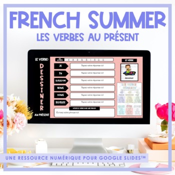 Preview of FRENCH Summer Verbs - Conjuguer les verbes au présent - Distance Learning