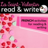 FRENCH Valentine's Day / Saint-Valentin READ & WRITE