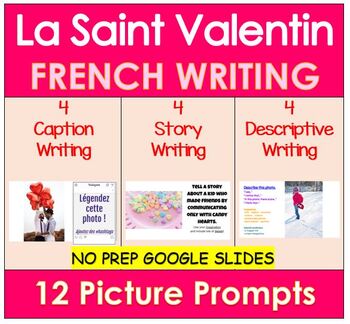 Preview of FRENCH Valentine's Day Writing Prompts with Pictures - La Saint Valentin