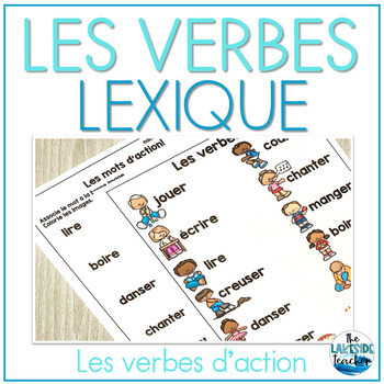 french verbs vocabulary and worksheets les verbes d action tpt