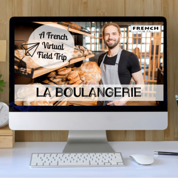 Preview of FRENCH Virtual Field Trip to La Boulangerie - Excursion Virtuelle.