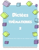 FRENCH Volume 2  Spelling Test "Dictées" and Grammar Activities