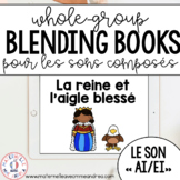 Le Son AI/EI FRENCH Whole-Group SON COMPOSÉ Blending Book 