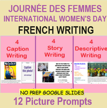 Preview of FRENCH Women's Day | Journée des femmes | Writing Prompts with Pictures | Femmes