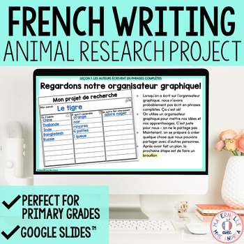 Preview of FRENCH Writing - Google Slides™ Lessons - Animal Research Project | Écriture