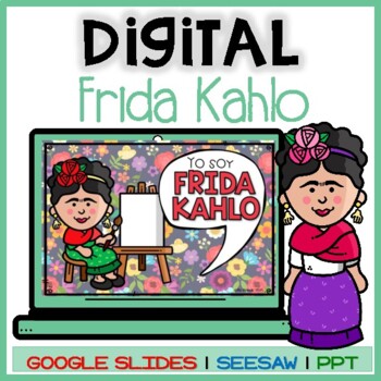 Preview of FRIDA KAHLO Digital in Spanish | Seesaw | Hispanic Heritage