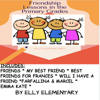 Preview of FRIENDSHIP IN THE PRIMARY GRADES: BOOK UNITS READING & ACTIVITIES BUNDLE