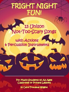 Preview of FRIGHT NIGHT FUN! (13 Not-So-Scary Songs)