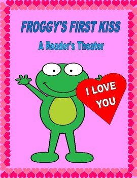 Preview of FROGGY'S FIRST KISS  --  A Reader's Theater