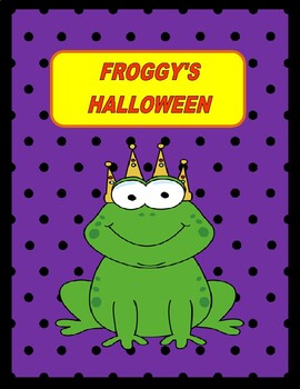 Preview of FROGGY'S HALLOWEEN  --  A Reader's Theater