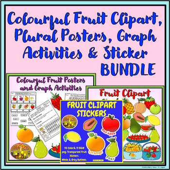 Preview of FRUIT CLIPART, PLURAL FRUIT POSTERS AND STICKERS BUNDLE