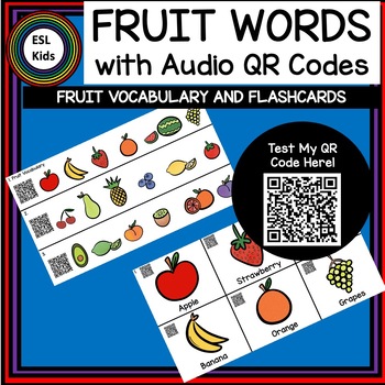 Preview of FRUIT VOCABULARY Word Strips & Flashcards QR codes- ESL Resources and Activities