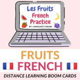 FRUITS French Distance Learning | FRUIT French BOOM Cards™
