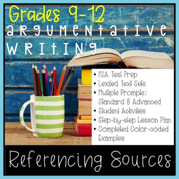 Preview of FSA Test Prep Referencing Sources in Argumentative Text Based Essays Grades 9-12