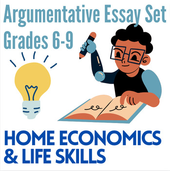 Preview of FSA Writing Prep: Home Economics Argumentative/Persuasive Essay Set (Grades 6-9)
