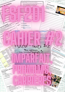 Preview of FSF2D1 Unité #2 - cahier - imparfait, pronoms, carrières