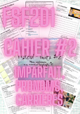 FSF2D1 Unité #2 - cahier - imparfait, pronoms, carrières
