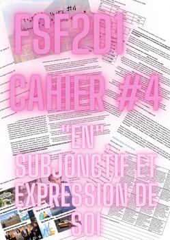 Preview of FSF2D1 Unité #4 - cahier (avec "en", subjonctif et expression de soi)