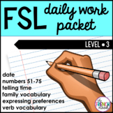FSL daily work packet level 3