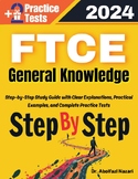 FTCE General Knowledge Math Step by Step Study Guide: Study Guide +2 Tests