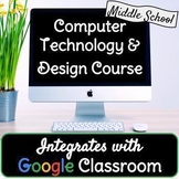 Computer Technology Course Bundle - Google Classroom - Online Distance Learning