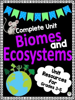 Preview of FULL UNIT Ecosystems and Biomes of the World - Great for End of Year Fun