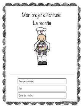 Preview of FULL WORKBOOK Writing Project- Recipe/Projet d'écriture- La recette (FRENCH)