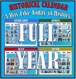 FULL YEAR: HISTORICAL CALENDAR "A Day Like Today in History"