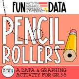FUN DATA! "Pencil Rollers" {A Data & Graphing Activity}