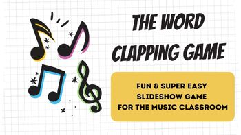 Preview of FUN & EASY - Word Clapping Slideshow Game for Music Class