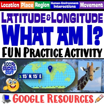 Preview of FUN Latitude Longitude Practice Activity | Geography Location Clues | Google