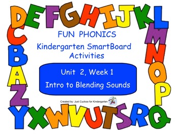 Preview of FUN PHONICS Kindergarten SmartBoard Lessons! KINDERGARTEN Unit 2, Week 1