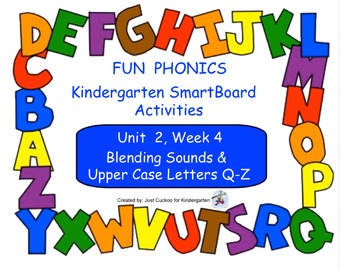 Preview of FUN PHONICS Kindergarten SmartBoard Lessons! KINDERGARTEN Unit 2, Week 4