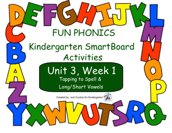 Preview of FUN PHONICS Kindergarten SmartBoard Lessons! KINDERGARTEN Unit 3, Week 1