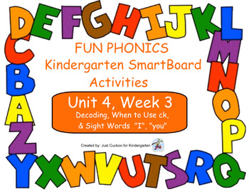 Preview of FUN PHONICS Kindergarten SmartBoard Lessons! KINDERGARTEN Unit 4, Week 3