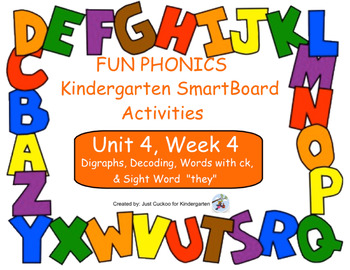Preview of FUN PHONICS Kindergarten SmartBoard Lessons! KINDERGARTEN Unit 4, Week 4
