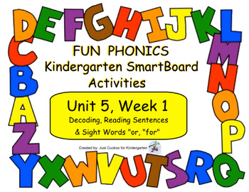 Preview of FUN PHONICS Kindergarten SmartBoard Lessons! KINDERGARTEN Unit 5, Week 1