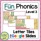 FUN PHONICS Level 3 Letter Tiles for Google Slides