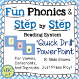 FUN PHONICS and Reading System PowerPoint Quick Drill