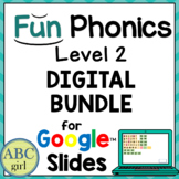 FUN Phonics Level 2 Digital Bundle for Google Slides