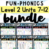 FUN Phonics Level 2 BUNDLE - Units 7-12