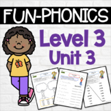 FUN Phonics Level 3 Unit 3