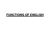 FUNCTIONS OF ENGLISH