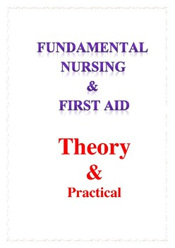Preview of FUNDAMENTAL NURSING & FIRST AID  Theory & Practical