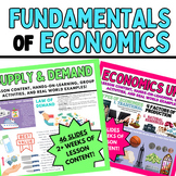 FUNDAMENTALS OF ECONOMICS- BUNDLE! 3+ Weeks of Lessons!