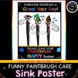 Art Room Decor! FUNNY Paintbrush Care Sink Sign-Middle Sch