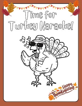 Preview of FUNNY! Turkey Karaoke: Happy Thanksgiving Coloring Sheet Printable Page COOL!